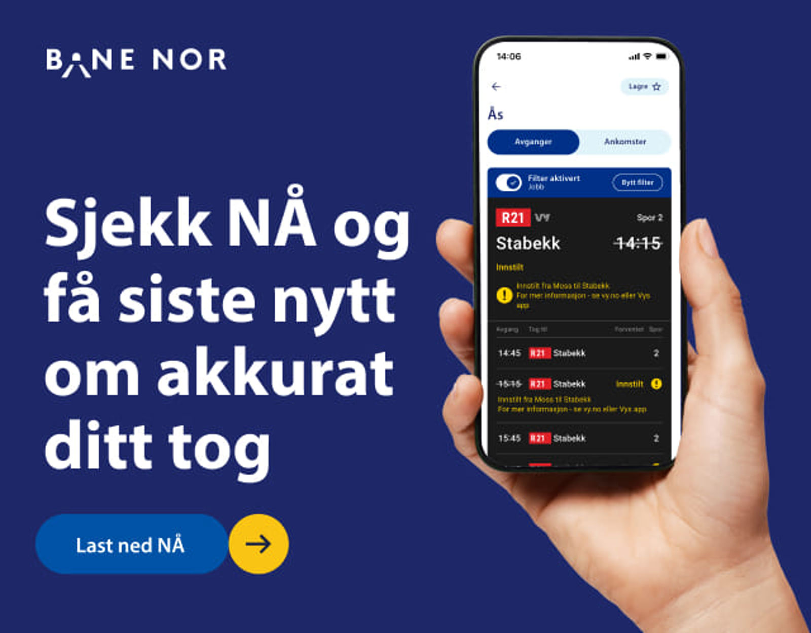 Annonseplakat med bilde av appen: Sjekk NÅ og få siste nytt om akkurat ditt tog.